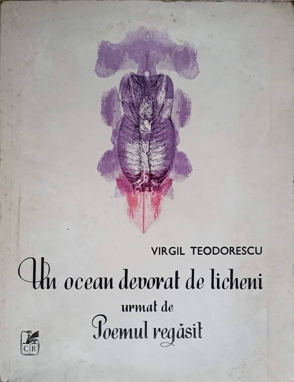 Un Ocean Devorat De Licheni Urmat De Poemul Regasit