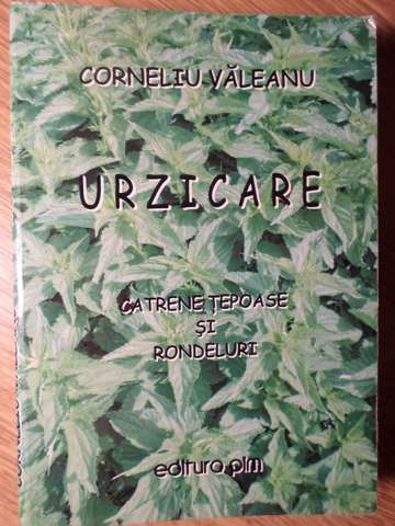 Vezi detalii pentru Urzicare. Catrene Tepoase Si Rondeluri