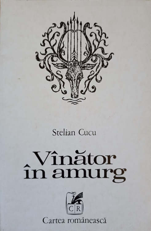 Vanator In Amurg. Poezii, Editie Princeps (cu Dedicatia Autorului)