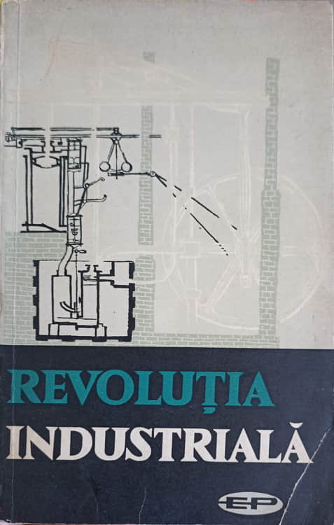 Vezi detalii pentru Revolutia Industriala. Studii