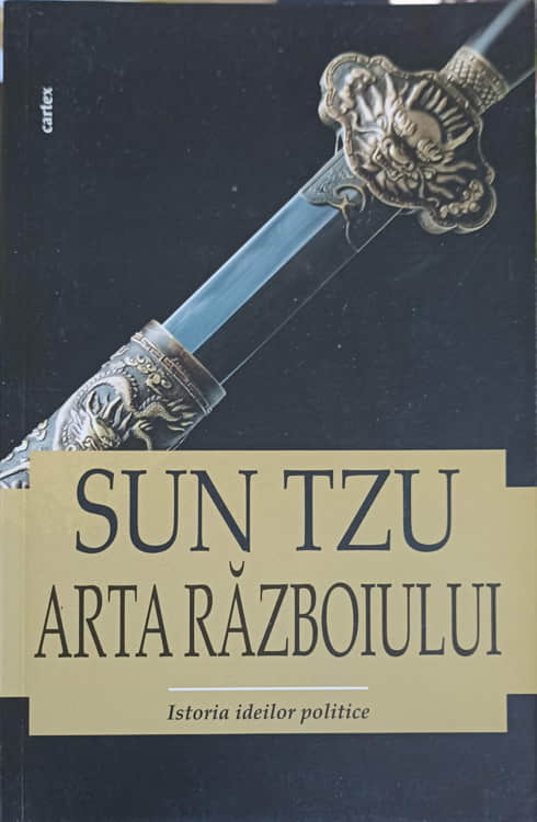 Vezi detalii pentru Arta Razboiului. Istoria Ideilor Politice