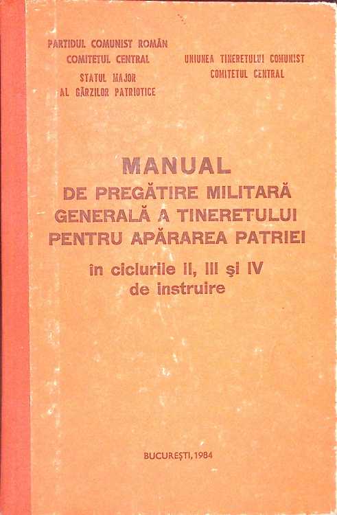 BUCURESTI Manual De Pregatire Militara Generala A Tineretului…