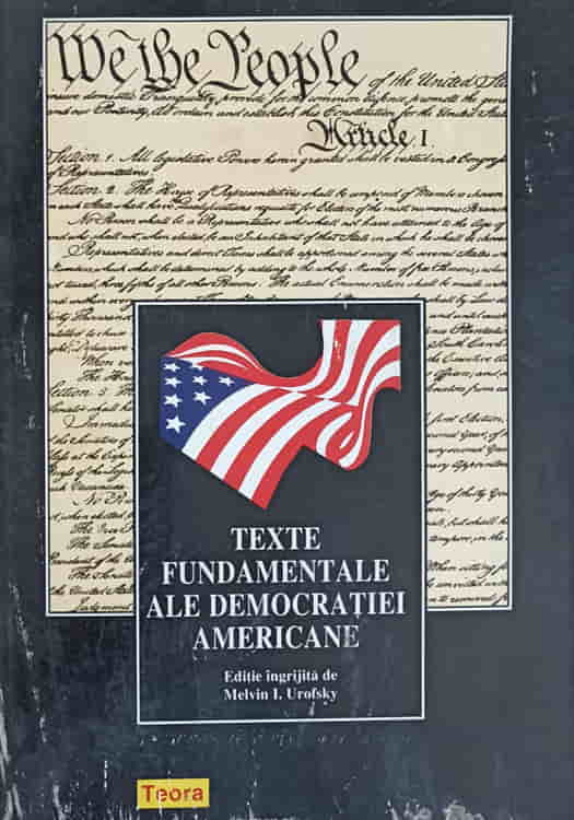 Texte Fundamentale Ale Democratiei Americane