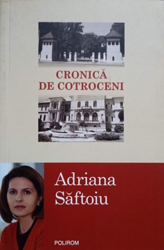 Vezi detalii pentru Cronica De Cotroceni