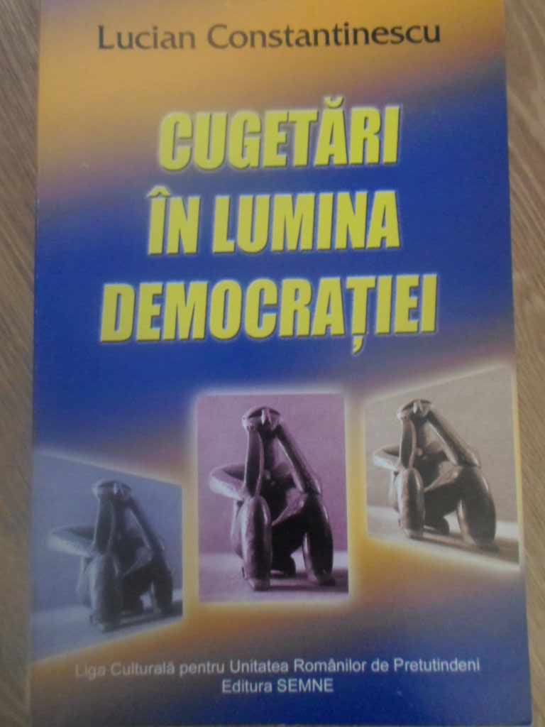 Vezi detalii pentru Cugetari In Lumina Democratiei