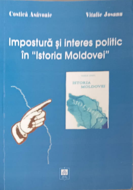 Impostura Si Interes Politic In Istoria Moldovei