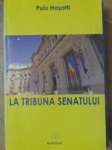 Vezi detalii pentru La Tribuna Senatului 2004-2008