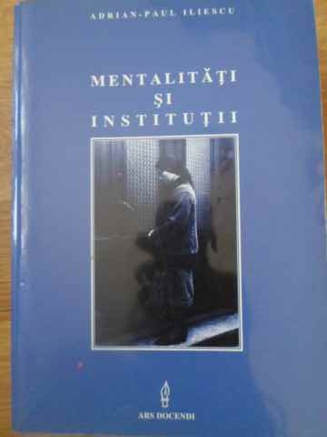 Vezi detalii pentru Mentalitati Si Institutii