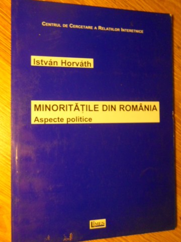 Vezi detalii pentru Minoritatile Din Romania. Aspecte Politice