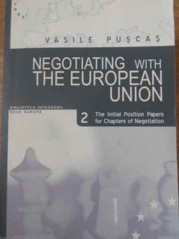 Negotiating With The European Union. The Initial Position Papers For Chapters Of Negotiation Vol.2