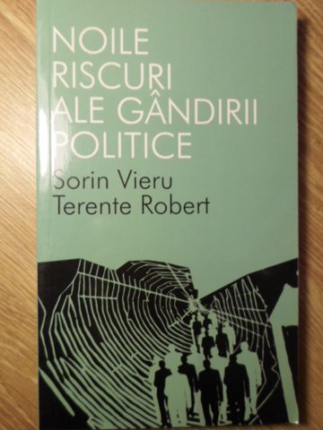 Noile Riscuri Ale Gandirii Politice