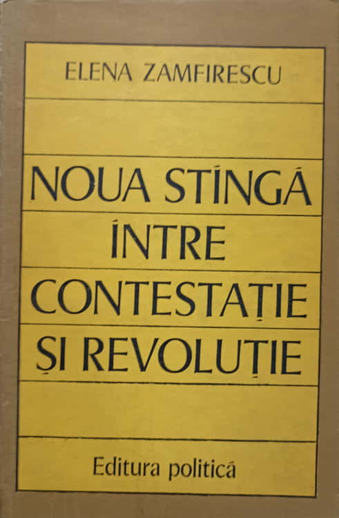 Noua Stanga Intre Contestatie Si Revolutie