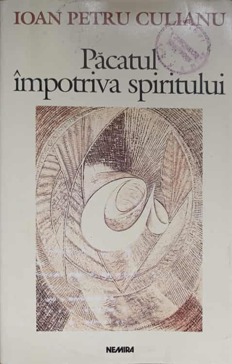 Vezi detalii pentru Pacatul Impotriva Spiritului. Scrieri Politice