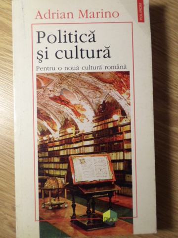 Vezi detalii pentru Politica Si Cultura. Pentru O Noua Cultura Romana