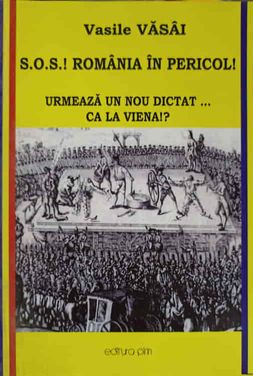 S.o.s.! Romania In Pericol! Urmeaza Un Nou Dictat... Ca La Viena?