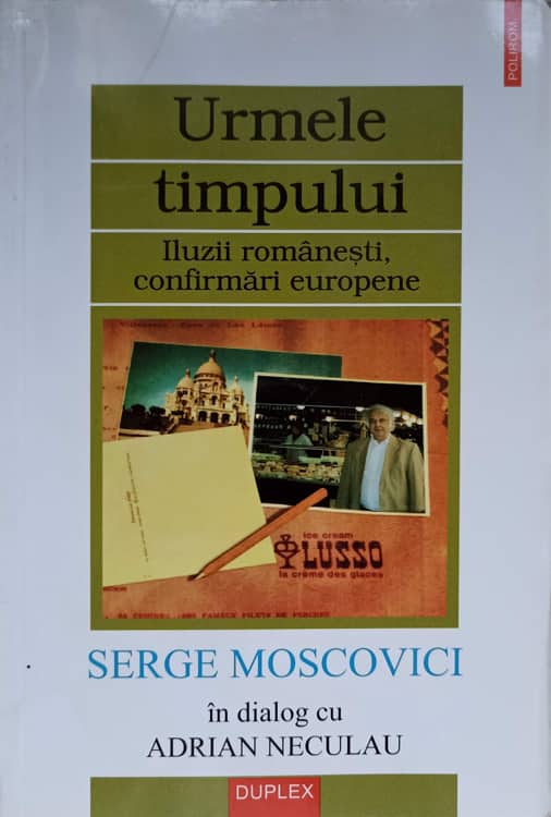 Urmele Timpului Iluzii Romanesti, Confirmari Europene