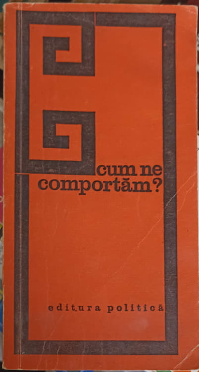 Cum Ne Comportam?