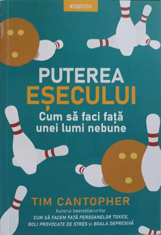 Puterea Esecului. Cum Sa Faci Fata Unei Lumi Nebune