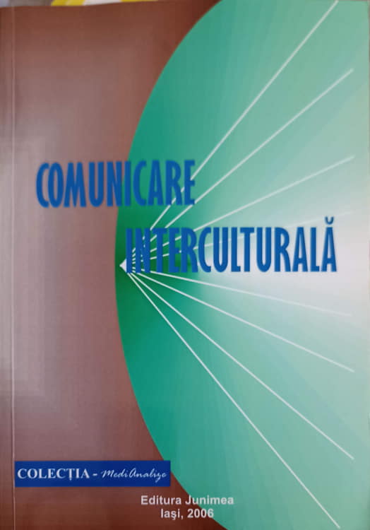 Vezi detalii pentru Comunicare Interculturala Vol.1 Sesiunea Anuala De Comunicari Stiintifice 27 Mai 2005