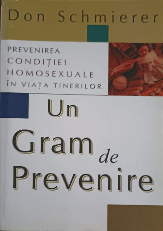 Un Gram De Prevenire. Prevenirea Conditiei Homosexuale In Viata Tinerilor