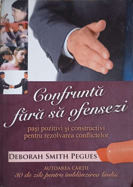 Confrunta Fara Sa Ofensezi. Pasi Pozitivi Si Constructivi Pentru Dezvoltarea Conflictelor