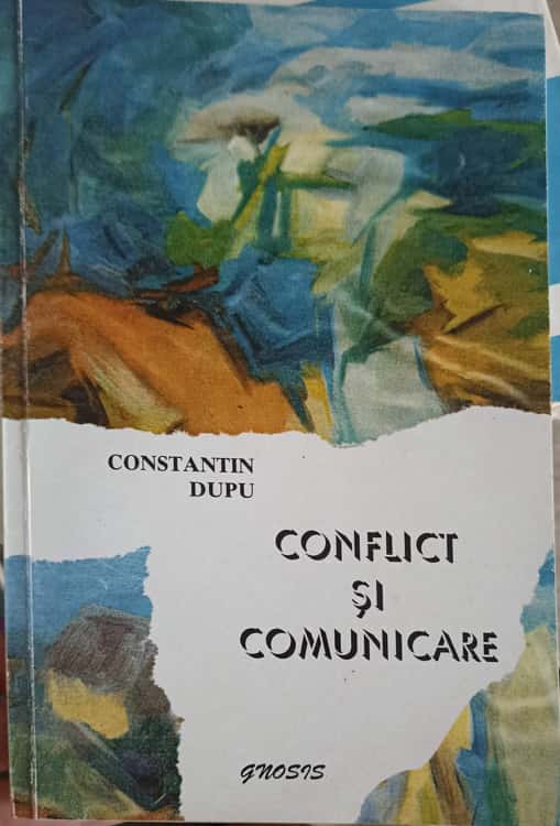 Conflict Si Comunicare. Consideratii Despre Conflict