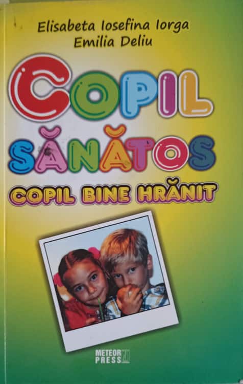 Copil Sanatos, Copil Bine Hranit