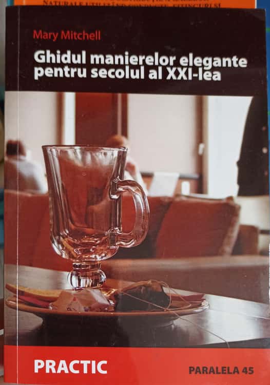 Ghidul Manierelor Elegante Pentru Secolul Al Xxi-lea