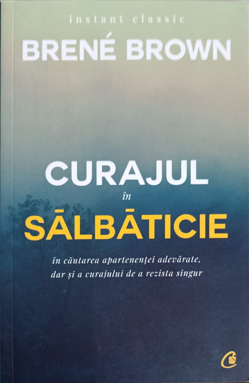 Vezi detalii pentru Curajul In Salbaticie