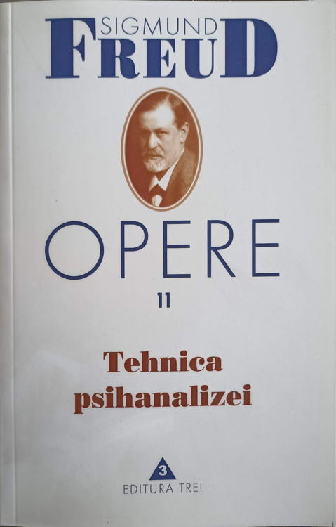 Vezi detalii pentru Opere Vol.11 Tehnica Psihanalizei