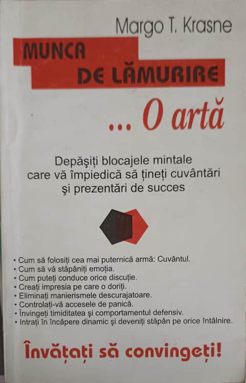 Vezi detalii pentru Munca De Lamurire ... O Arta. Invatati Sa Convingeti