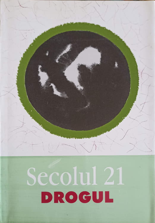 Secolul 21 Drogul