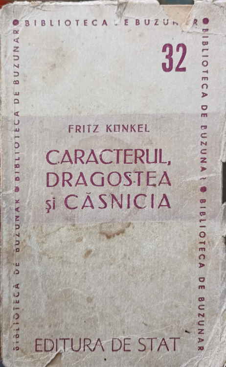 Caracterul, Dragostea Si Casnicia