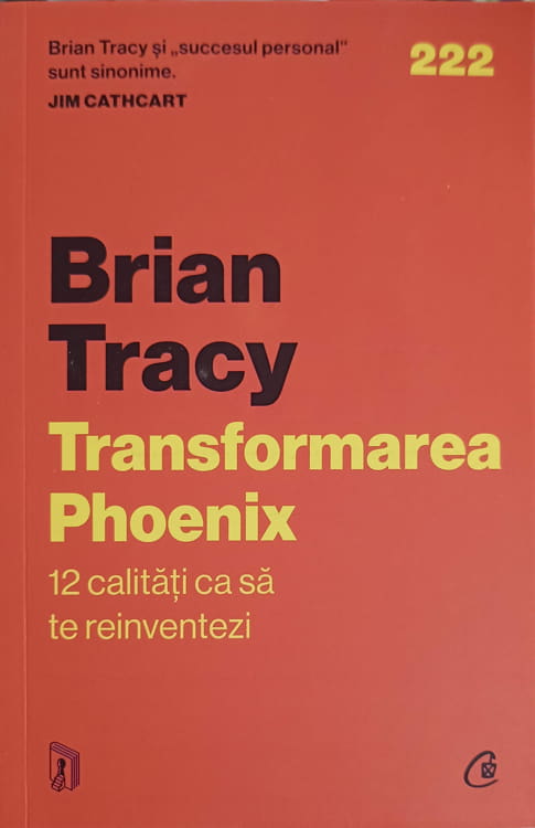 Transformarea Phoenix. 12 Calitati Ca Sa Te Reinventezi