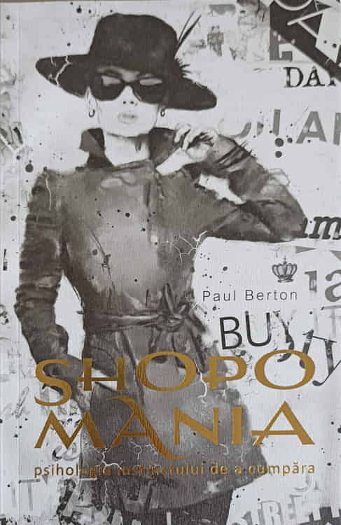 Vezi detalii pentru Shopo Mania - Psihologia Instinctului De A Cumpara