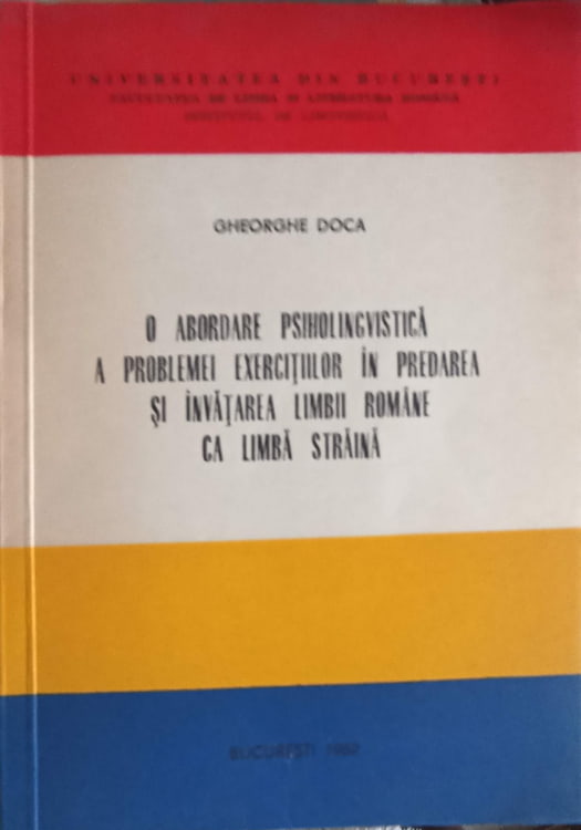 O Abordare Psiholingvistica A Problemei Exercitiilor In Predarea Si Invatarea Limbii Romane Ca Limba Straina