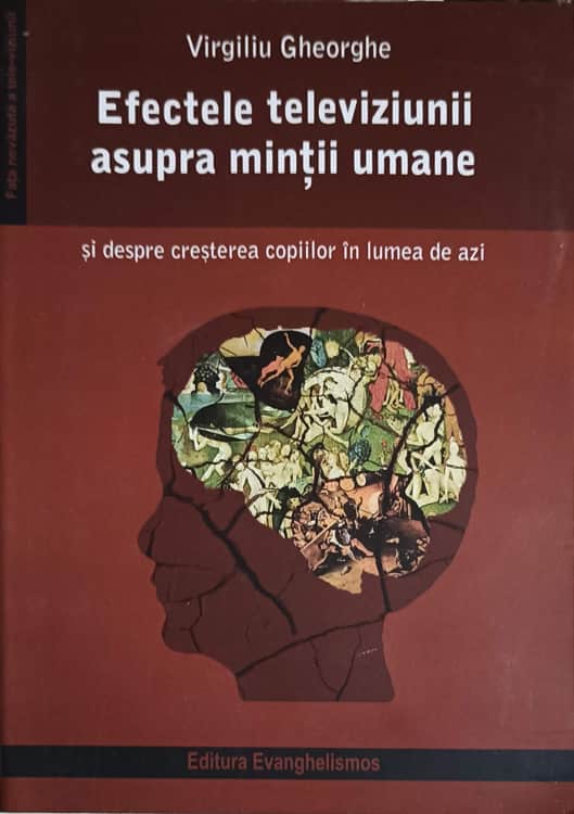 Efectele Televiziunii Asupra Mintii Umane Si Despre Cresterea Copiilor In Lumea De Azi