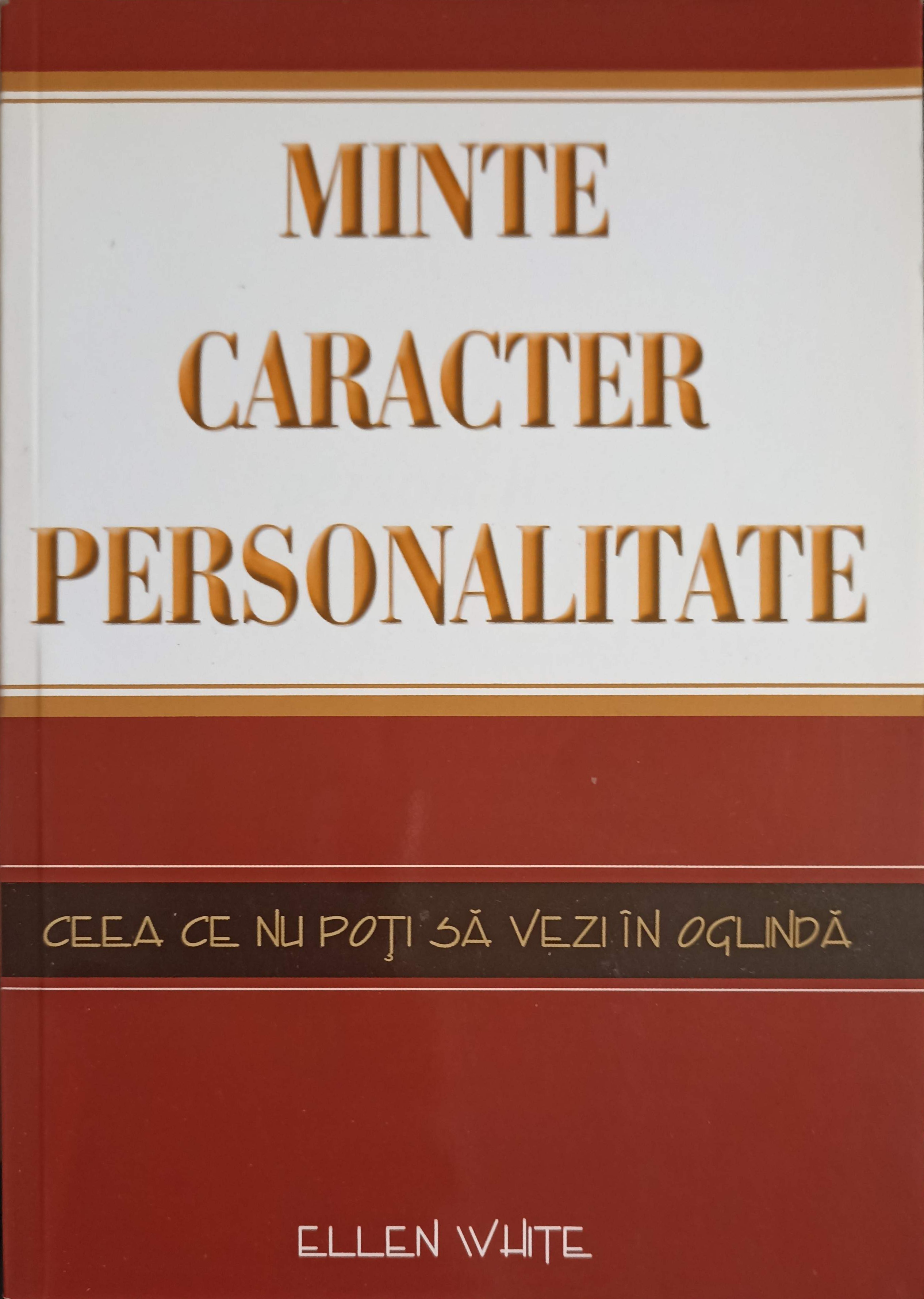 Minte Caracter Personalitate. Ceea Ce Nu Poti Sa Vezi In Oglinda