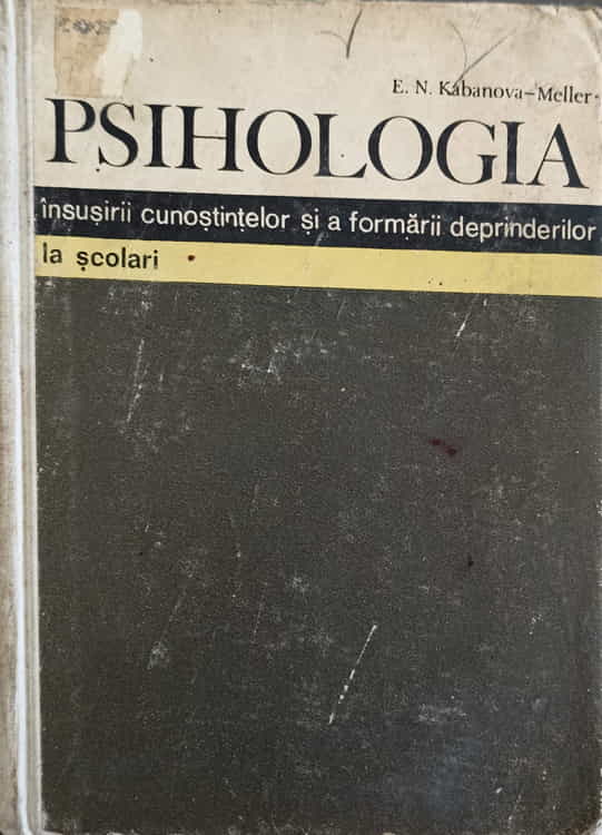 Psihologia Insusirii Cunostiintelor Si A Formarii Deprinderilor La Scolari