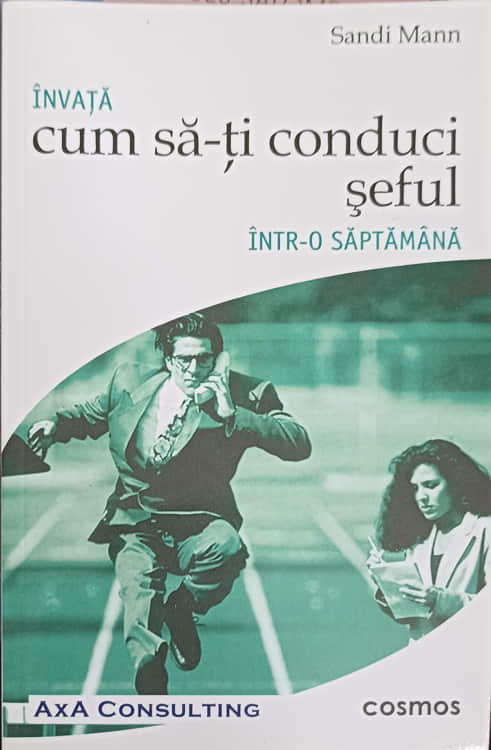 Invata Cum Sa-ti Conduci Seful Intr-o Saptamana