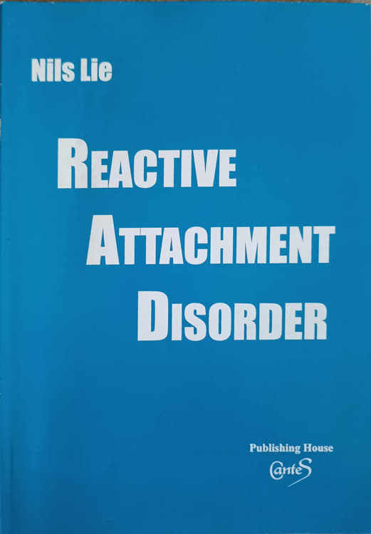 Vezi detalii pentru Reactive Attachment Disorder