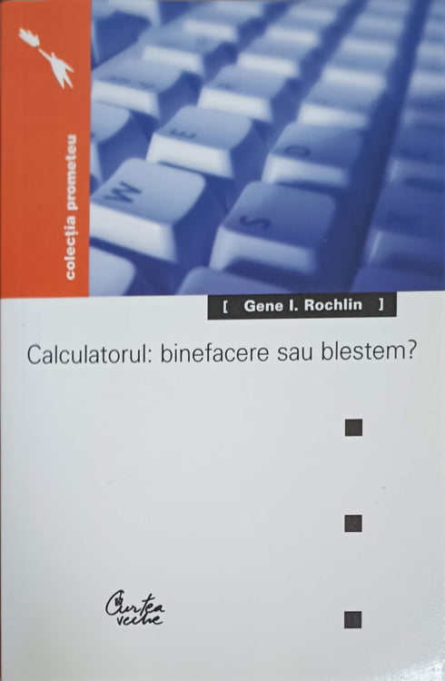 Vezi detalii pentru Calculatorul: Binefacere Sau Blestem?