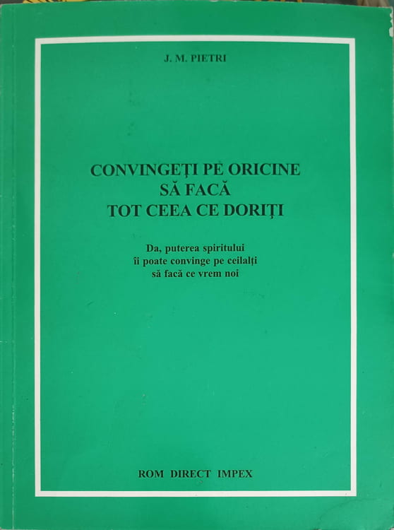 Convingeti Pe Oricine Sa Faca Tot Ceea Ce Doriti