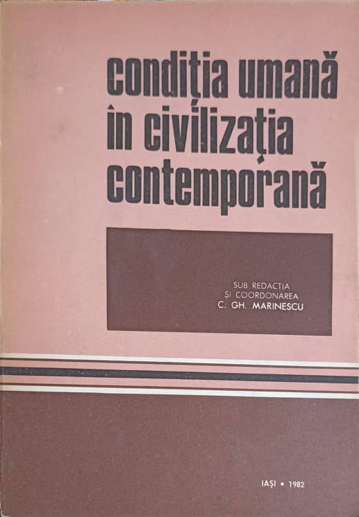 Vezi detalii pentru Conditia Umana In Civilizatia Contemporana