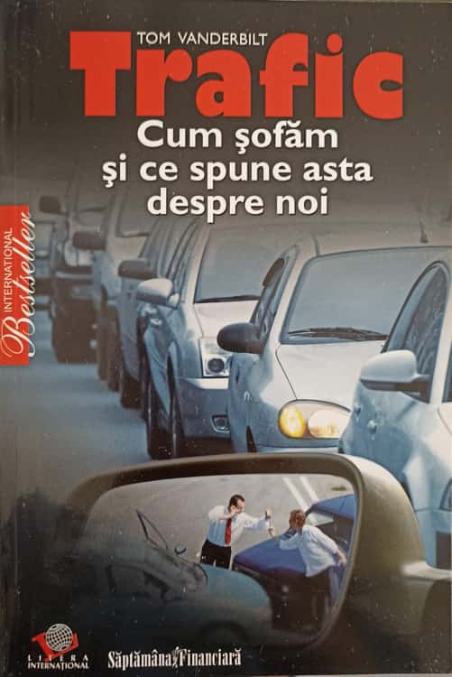 Trafic, Cum Sofam Si Ce Spune Asta Despre Noi