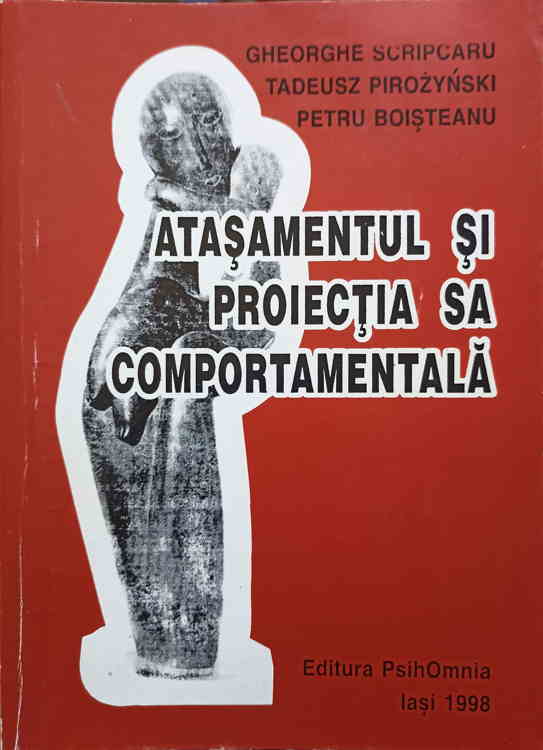 Atasamentul Si Proiectia Sa Comportamentala