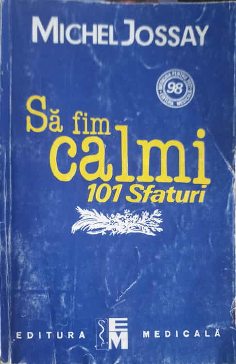 Vezi detalii pentru Sa Fim Calmi. 101 Sfaturi