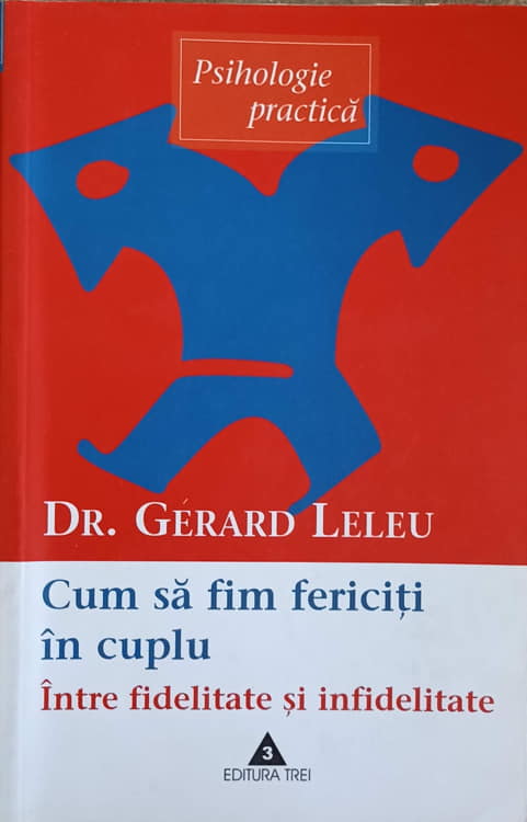 Vezi detalii pentru Cum Sa Fim Fericiti In Cuplu