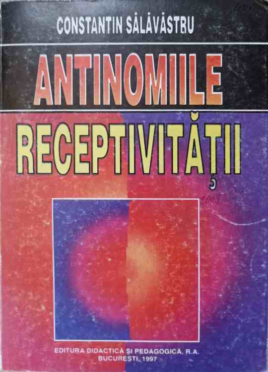 Antinomiile Receptivitatii. Incercare De Paradigma Logica