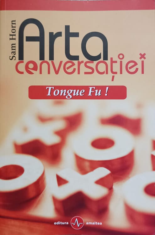 Vezi detalii pentru Arta Conversatiei. Tongue Fu!